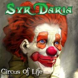 Syr Daria : Circus of Life